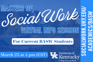 MSW Info Session for Current UK BASW Students