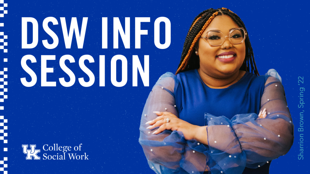 DSW Info Session University of Kentucky College of Social Work