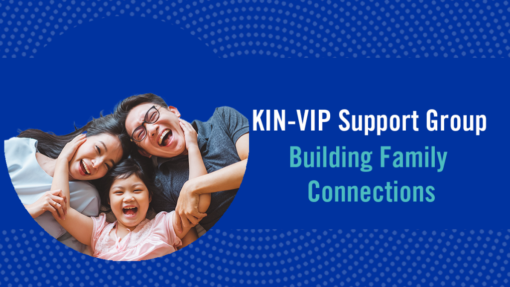 Graphic image of KIN VIP Group Building Family Connections