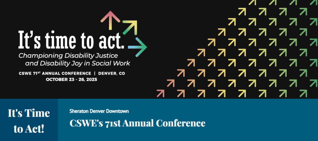 Graphic for the 2025 CSWE Annual Conference that reads "It's time to Act"