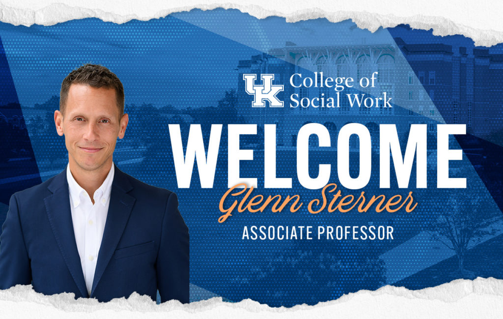 Welcome graphic from UK College of Social Work featuring Glenn Sterner, Associate Professor.