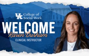 Welcome Karen Durham, clinical instructor