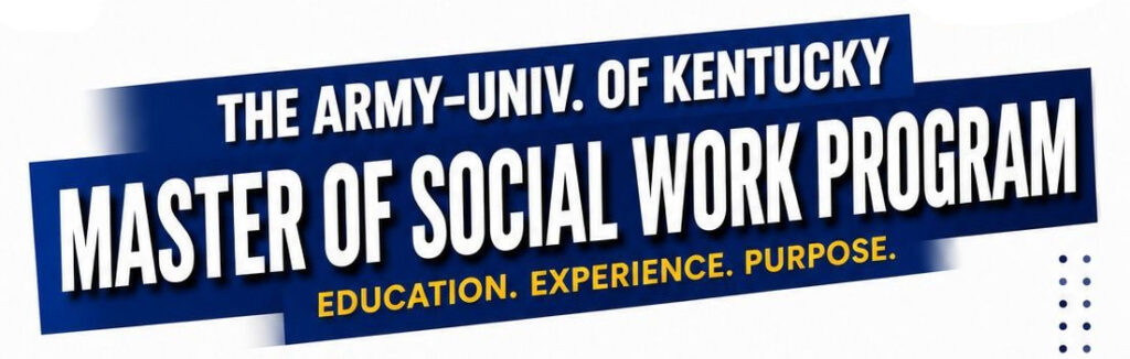 Army-University of Kentucky Master of Social Work Program Info Webinar