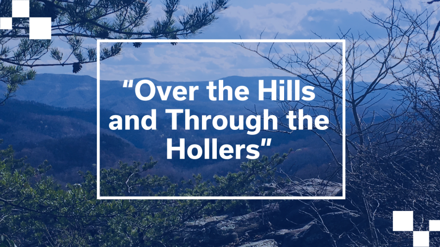 Over the Hills and Through the Hollers